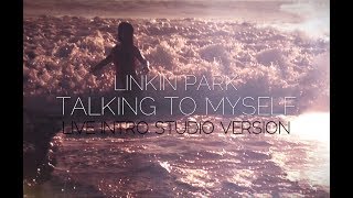 Linkin Park  Talking To Myself Roads UntraveledFallout Intro Studio Version [upl. by Htnamas]