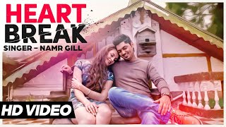 Heart Break  Official Video Namr Gill  Songs 2015  Jass Records [upl. by Brigitte611]