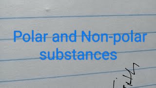 Polar and Nonpolar substances [upl. by Eylhsa]