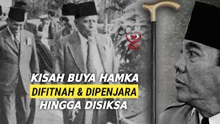 DIFITNAH DIPENJARA HINGGA DISIKSA  Kisah Pilu Buya Hamka [upl. by Andriette]