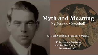 Myth and Meaning  A Joseph Campbell Foundation Webinar [upl. by Natlus619]