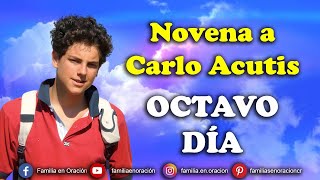 Novena a Carlo Acutis  Día 8 🙏 10 de Octubre 2024 [upl. by Ayotahs792]