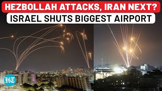 Hezbollah Attack Begins Iran Next Israel In Panic Shuts Biggest Airport  Haniyeh  Lebanon  IDF [upl. by Cathlene]