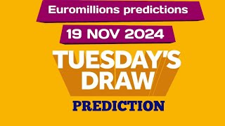 Euromillions prediction for today 19 November 2024  euromillions live tonight prediction [upl. by Ameg]