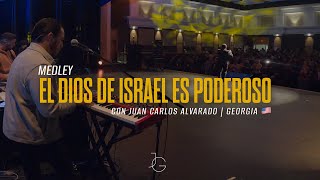 El Dios De Israel Es Poderoso MEDLEY con Juan Carlos Alvarado  Georgia  KEY CAM Jafet Galdamez [upl. by Dde]