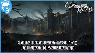 Gates of Boletaria Level 11  Full Narrated Walkthrough  Demons Souls Remake 4k HDR [upl. by Dragde]