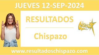 Resultado del sorteo Chispazo del jueves 12 de septiembre de 2024 [upl. by Elicia738]