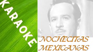 KARAOKE NOCHECITAS MEXICANAS PEDRO INFANTE MUSICA ORIGINAL  NO BS🔥🔥 [upl. by Bunow]