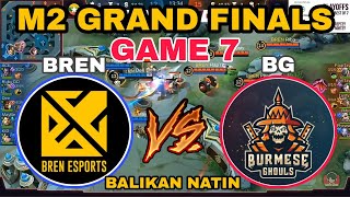 BREN vs BG FINAL GAME 7 Bren Esports vs Burmese Ghouls M2 World Championship Grand Final [upl. by Aniakudo21]