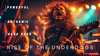 Rise of the Underdogs  Powerful amp Anthemic Hard Rock Official Video [upl. by Stoughton]