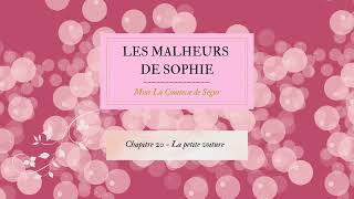 Les malheurs de Sophie  Chapitre 20 [upl. by Ahsieyk]