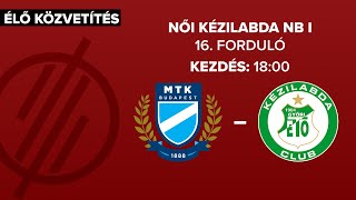 MTK Budapest – Győri Audi ETO KC  női KampH Liga  16 forduló [upl. by Nyvets]