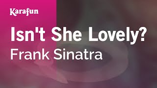 Isnt She Lovely  Frank Sinatra  Karaoke Version  KaraFun [upl. by Rutan545]