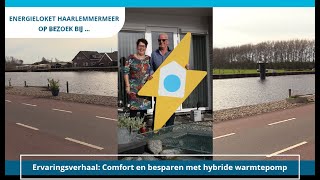 Energieloket Haarlemmermeer op bezoek bij Joop en Benita [upl. by Goldsmith]