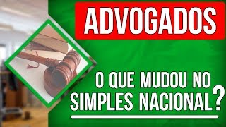 SIMPLES NACIONAL PARA ADVOCACIA 2018  O QUE MUDOU NO SIMPLES NACIONAL 2018 PARA ADVOGADOS [upl. by Aissatan665]