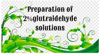 Preparation of 2 gluteraldehyde solution [upl. by Duck769]