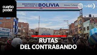 La nueva ruta del contrabando en la frontera entre Perú y Bolivia  Cuarto Poder  Perú [upl. by Elianora168]