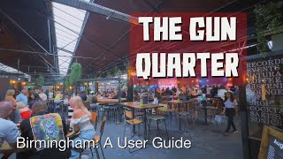 GUN QUARTER Birmingham User Guide [upl. by Koffman]