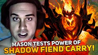 MASON TESTS POWER OF SHADOW FIEND CARRY [upl. by Luciana]