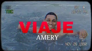 AMERY VIAJE VIDEO OFICIAL [upl. by Ssecnirp]