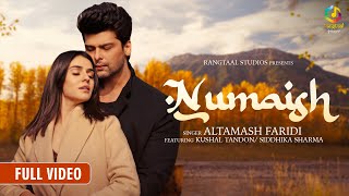 Numaish Official Video l Altamash Faridi l Kushal Tandon l Sidhika Sharma l Latest Song 2022 [upl. by Graniah598]