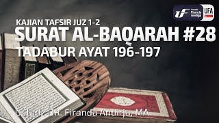 Tafsir Juz 2  Surat AlBaqarah 28 Ayat 196197  Ustadz Dr Firanda Andirja MA [upl. by Libb]