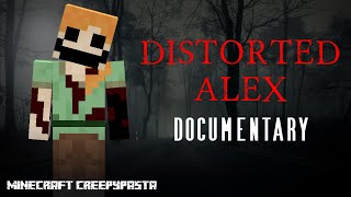 Distorted Alex If She Had a Documentary  MINECRAFT [upl. by Odell]