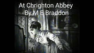 At Chrighton Abbey by Mary Elizabeth Braddon A Victorian Huanted House Ghost Story Audiobook [upl. by Ecinreb]