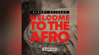 Welcome To the Afro  Ricardo Criollo House [upl. by Omrelliug]