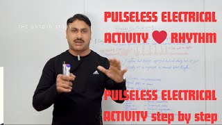 PULSELESS ELECTRICAL ACTIVITY RHYTHM ACLSAHA GUIDELINES 2020 [upl. by Jephum679]