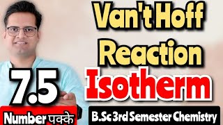 Vant Hoff Reaction Isothermbedkdian mjpru bsc3rdsemester chemistry [upl. by Alohs]