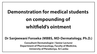 Demonstration for medical students on compounding of Whitfields ointment [upl. by Danaher]