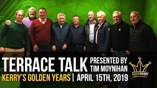 Terrace Talk  Kerrys Golden Years [upl. by Bryn]