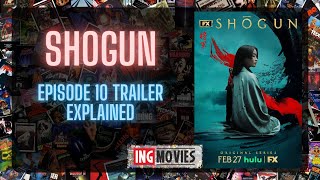 SHOGUN Episode 10 Trailer Explained [upl. by Bunns]