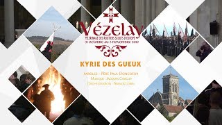 Vézelay 2019  Kyrie des Gueux [upl. by Anayi199]