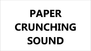 Crunching Paper Sound Effect [upl. by Elladine541]