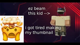 How do people get beamed in roblox Educational Purposes HOW TO BEAM [upl. by Kynthia675]