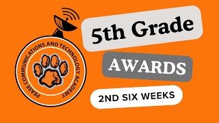 5th Grade 2nd 6 Weeks Awards [upl. by Neyuq381]