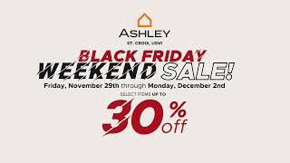 Ashley HomeStore St Croix Black Friday Weekend Sale [upl. by Anecusa]