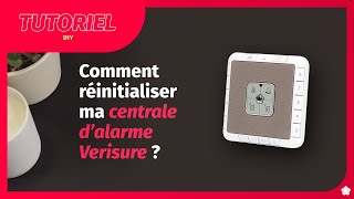 Comment réinitialiser votre centrale dalarme   Tutoriel Verisure [upl. by Hareehahs]