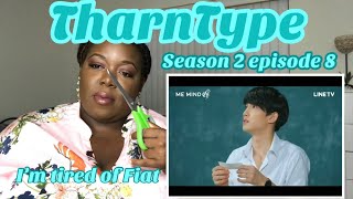 TharnType Season 2 episode 8  Things are about to get messy [upl. by Leirza722]