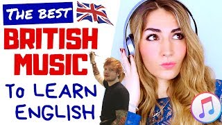 The Best British Music to Listen to Learn English [upl. by Rapp981]