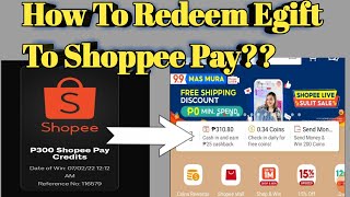 How To Redeem Egift To Shoppee Pay [upl. by Halden]