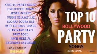 TOP 10 BOLLYWOOD PARTY SONGS [upl. by Landel939]