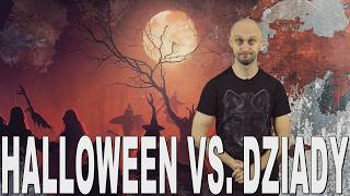 Halloween vs Dziady  pogańskie święta zmarłych Historia Bez Cenzury [upl. by Hay]