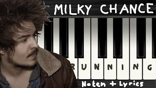 Milky Chance  Running → Lyrics  Klaviernoten  Chords [upl. by Tammie]