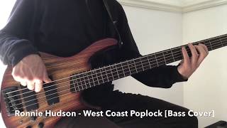 Ronnie Hudson  West Coast Poplock Bass Cover [upl. by Ellives]