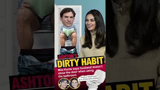 Ashton Kutchers Dirty Habit [upl. by Hardden64]