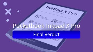 Pocketbook Inkpad X Pro – Final Verdict [upl. by Sadnac]