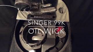 Singer 99K Oil Wick [upl. by Saied]